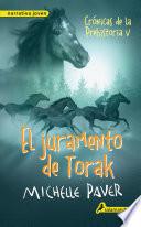 Libro El juramento de Torak (Crónicas de la Prehistoria 5)