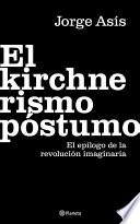 Libro El kirchnerismo póstumo