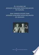 Libro El Legado De Johann Joachim Winckelmann En Espana Das Vermachtnis Von Johann Joachim Winckelmann in Spanien