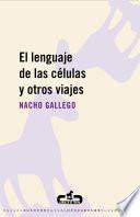 Libro El lenguaje de las células y otros viajes