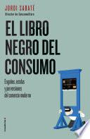 Libro El libro negro del consumo