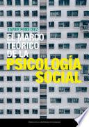 Libro El marco teórico de la psicología social