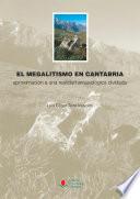 El megalitismo en Cantabria
