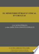 Libro El ministerio público y fiscal en Uruguay