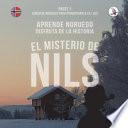 Libro El misterio de Nils. Parte 1 - Curso de noruego para principiantes. Aprende noruego. Disfruta de la historia.