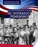 Libro El Movimiento por el sufragio femenino (Women's Suffrage Movement)