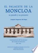 Libro El palacete de la Moncloa. Su pasado y su presente