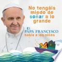 Libro El Papa Francisco habla a los niños