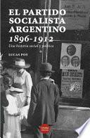 Libro El Partido Socialista argentino, 1896-1912