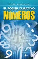 Libro El Poder Curativo de los Numeros = The Healing Power of the Numbers