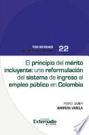 Libro El principio del mérito incluyente una reformulación del sistema de ingreso al empleo público en Colombia