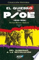 Libro El quiebro del PSOE (1933-1934) Tomo 1