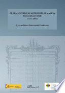 Libro El Real Cuerpo de artillería de marina en el Siglo XVIII (1717-1800).Corpus legislativo y documental