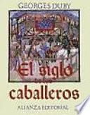 Libro El siglo de los caballeros