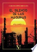 Libro El silencio de las máquinas