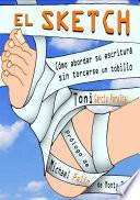 Libro El Sketch (Cómo abordar su escritura sin torcerse un tobillo) - Toni García