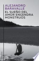 Libro El sueño del amor engendra monstruos