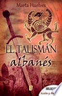 Libro El talismán albanés