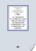 Libro El trabajo y la protección social de los ciudadanos europeos y no europeos en España