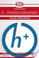 Libro El Transhumanismo En 100 Preguntas