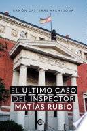 Libro El último caso del inspector Matías Rubio