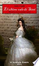 Libro El último vals de Sissi