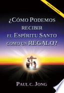 Libro El Único Camino Infalible para Recibir el Espíritu Santo