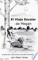 Libro El Viaje Escolar de Megan.