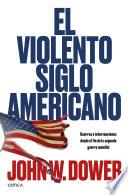 Libro El violento siglo americano