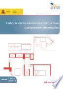 Libro Elaboración de soluciones constructivas y preparación de muebles