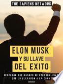 Libro Elon Musk Y Su Llave Del Éxito