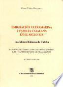 Libro Emigración ultramarina y familia catalana en el siglo XIX. Los Moreu Rabassa de Calella (con una nota de Lluís Castañeda sobre las transferencias ultramarinas)