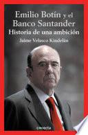 Libro Emilio Botín y el Banco Santander