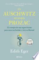 Libro En Auschwitz no había Prozac