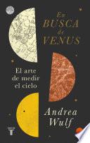 Libro En Busca de Venus / Chasing Venus: The Race to Measure the Heavens