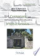 Libro En el Centenario del Instituto-Escuela. Obra educativa de los Institucionistas
