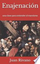 Libro Enajenación: Una Clave Para Entender El Marxismo
