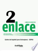 Libro Enlace 2: Curso de Español para Extranjeros (Nivel Medio) Libro de ejercicios