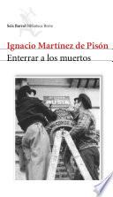 Libro Enterrar a los muertos