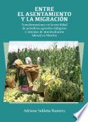 Libro Entre el asentamiento y la migración