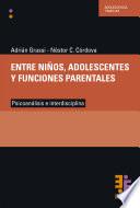 Libro Entre niños, adolescentes y funciones parentales