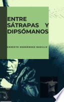 Libro Entre sátrapas y dipsómanos