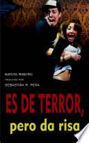Libro Es de terror, pero da risa