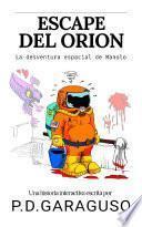 Libro Escape del Orión: La desventura espacial de Manolo