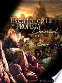 Libro Escatología del Profeta Daniel