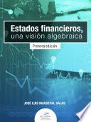 Libro Estados financieros. Una visión algebraica
