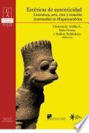 Libro Estéticas de autenticidad: literatura, arte, cine y creación intermedial en Hispanoamérica