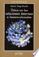 Libro Ética en las relaciones internas e internacionales