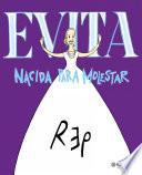 Libro Evita. Nacida para molestar