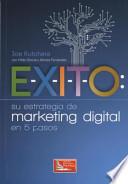 Libro Exito Suestrategia de Marketing Digital